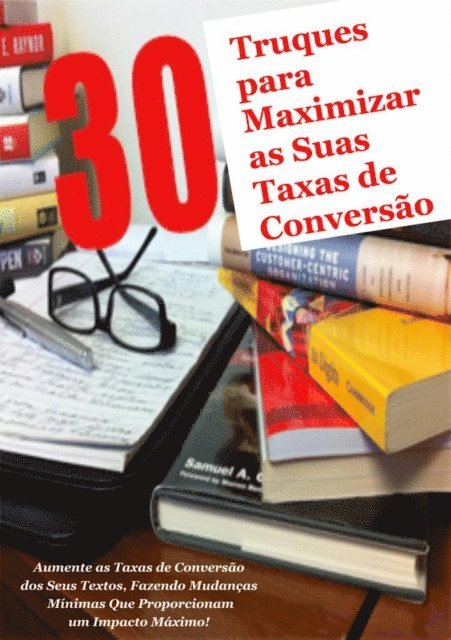Max Editorial - 30 truques para maximizar as suas taxas de conversão, E-bok