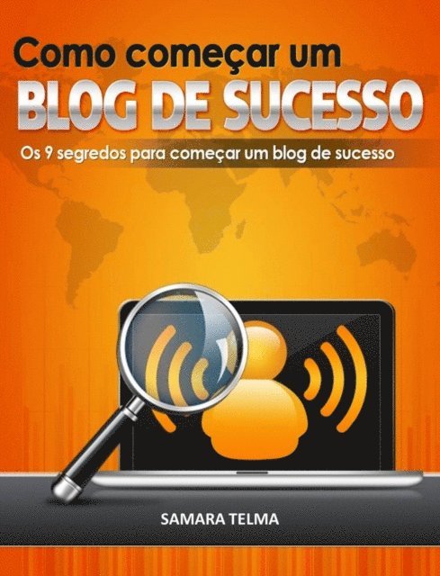 Max Editorial - Como começar um blog de sucesso, E-bok