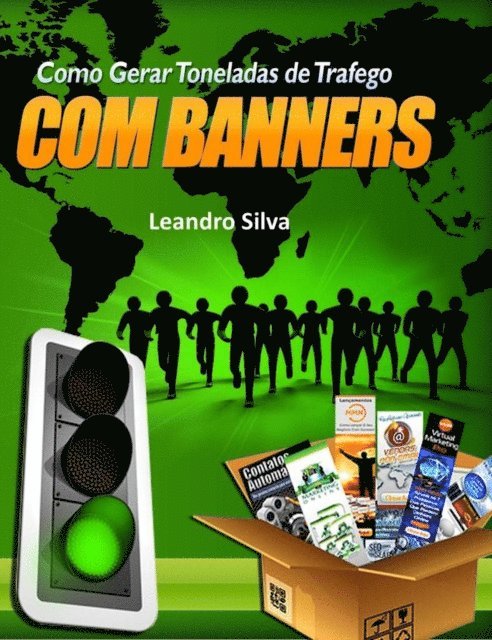 Max Editorial - Como gerar toneladas de tráfego com banners, E-bok