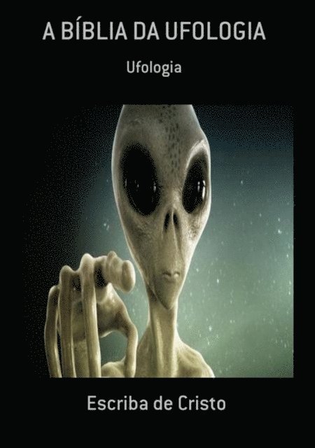 Valdemir Mota de Menezes - A BÍBLIA DA UFOLOGIA, E-bok