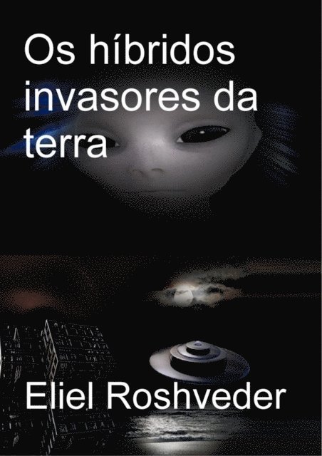 Híbridos invasores da terra