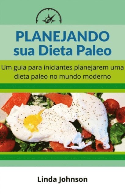 Linda Johnson - Planejando sua Dieta Paleo, E-bok