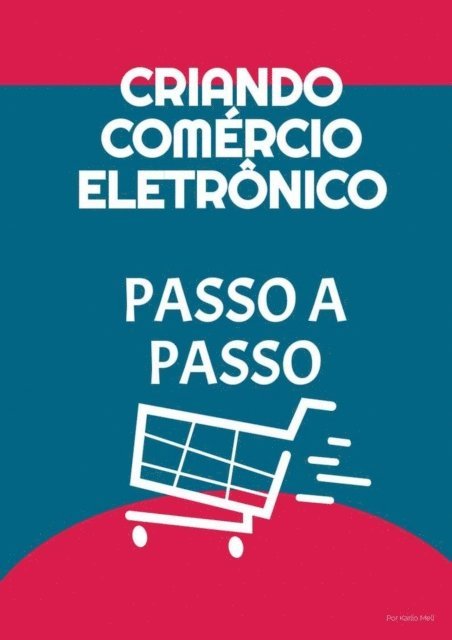 Karllo MELLO - Criando Comércio Eletrônico Passo a Passo, E-bok. Tillgänglighet: Lägg i varukorg