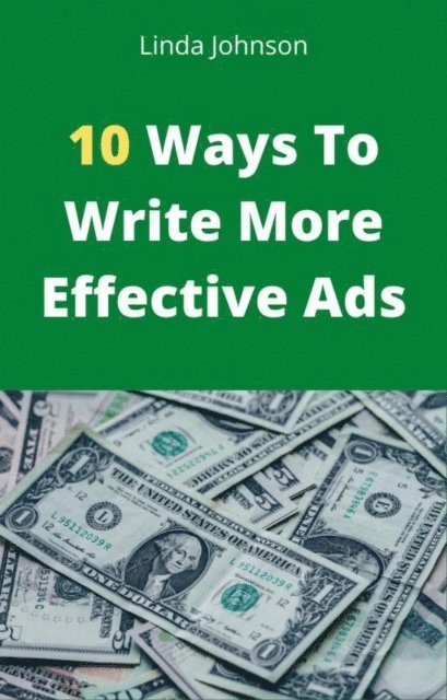 Linda Johnson - 10 Ways to Write More Effective Ads, E-bok