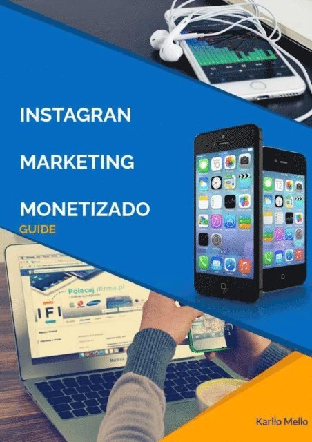 Karllo MELLO - Instagram Marketing  Monetizado- Guide, E-bok. Tillgänglighet: Lägg i varukorg