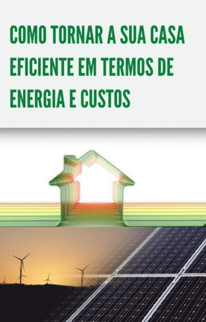 Philip Ryan - Como tornar a sua casa eficiente em termos de energia e custos, E-bok