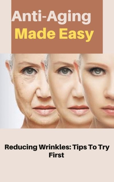 Dorothy Mason - Anti Aging Made Easy, E-bok. Tillgänglighet: Lägg i varukorg