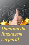 Domÿnio da linguagem corporal