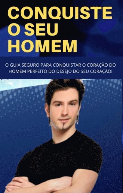 Melinda Jackson - CONQUISTE O SEU HOMEM, E-bok