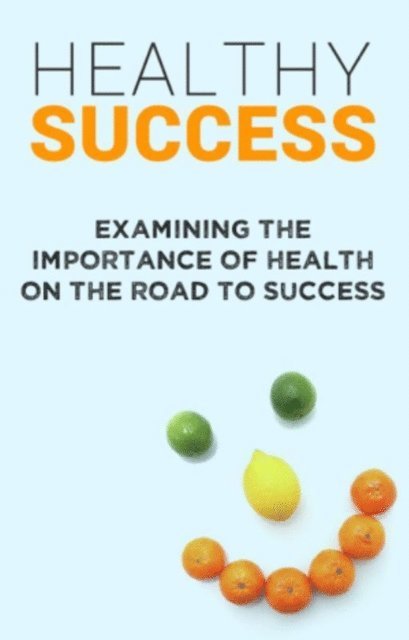 Bill Paxton - Healthy Success, E-bok. Tillgänglighet: Lägg i varukorg