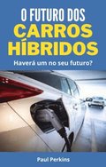 O Futuro dos Carros Hÿbridos