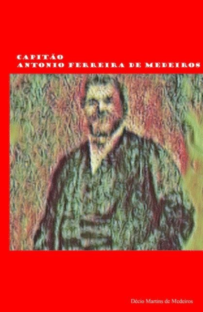 Decio Martins de Medeiros - Capitão Antonio Ferreira de Medeiros, E-bok. Tillgänglighet: Lägg i varukorg