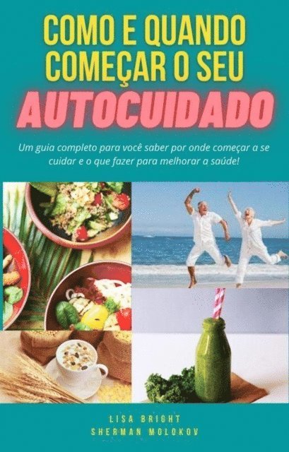Lisa Bright - Como e quando começar o seu autocuidado, E-bok