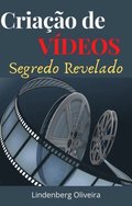 Criação de Vÿdeos - Segredo Revelado