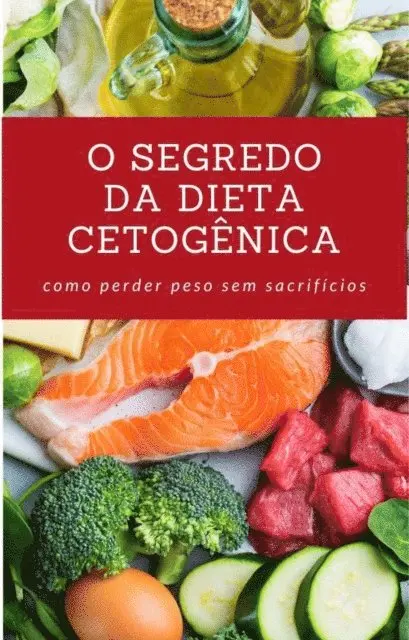 Editora Conceito - O Segredo da Dieta Cetogênica, E-bok. Tillgänglighet: Lägg i varukorg