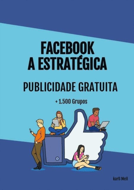 Karllo MELLO - FACEBOOK A ESTRATÉGICA, E-bok. Tillgänglighet: Lägg i varukorg