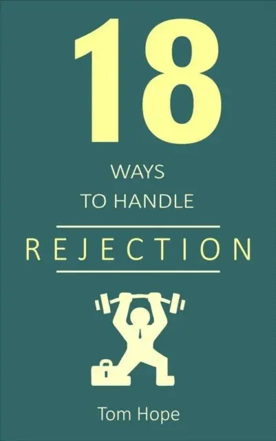 Tom Hope - 18 Ways to Handle Rejection, E-bok. Tillgänglighet: Lägg i varukorg