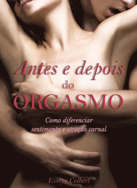 Evelyn Colbert - Antes e depois do Orgasmo, E-bok