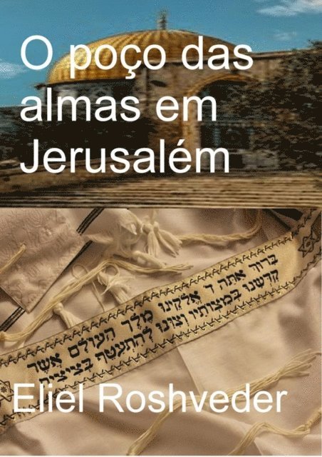 poço das almas em Jerusalém