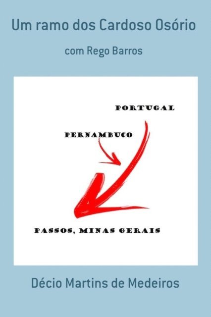 Decio Martins de Medeiros - Um ramo dos Cardoso Osório, E-bok. Tillgänglighet: Lägg i varukorg