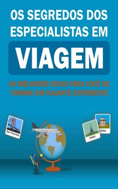 Kate Anderson - Os Segredos dos Especialistas em Viagem, E-bok