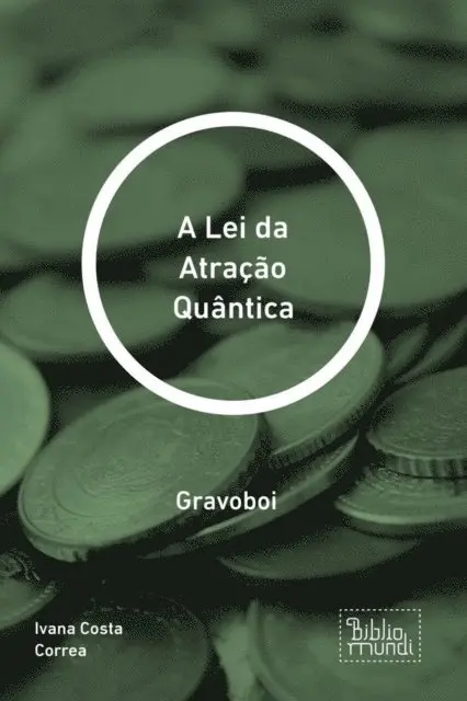 Ivana Costa Correa - A Lei da Atração Quântica, E-bok. Tillgänglighet: Lägg i varukorg