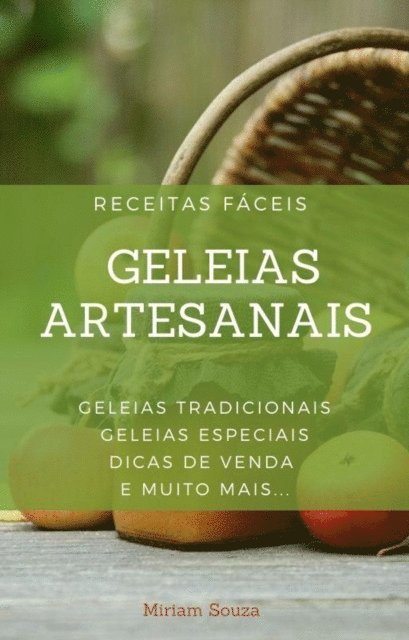Miriam Souza - Geleias Artesanais, E-bok. Tillgänglighet: Lägg i varukorg