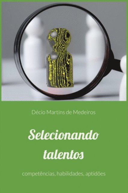 Decio Martins de Medeiros - Selecionando talentos, E-bok. Tillgänglighet: Lägg i varukorg