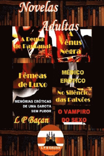 L P Bacan - Novelas Adultas, E-bok. Tillgänglighet: Lägg i varukorg