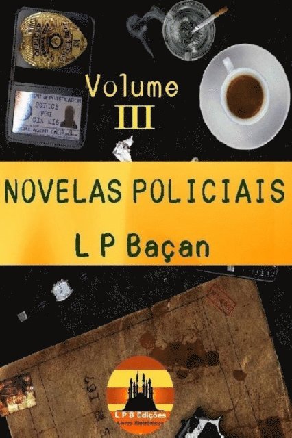 L P Bacan - Novelas Policiais 3, E-bok. Tillgänglighet: Lägg i varukorg