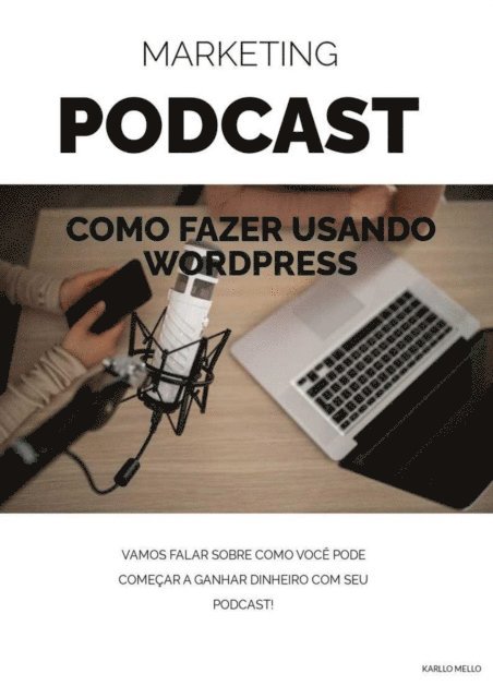 Karllo MELLO - Marketing Podcast, E-bok. Tillgänglighet: Lägg i varukorg