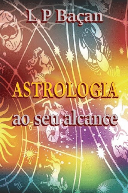 L P Bacan - Astrologia ao Seu Alcance, E-bok. Tillgänglighet: Lägg i varukorg