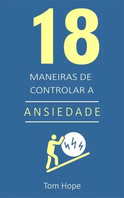 Tom Hope - 18 Maneiras de controlar a ansiedade, E-bok. Tillgänglighet: Lägg i varukorg