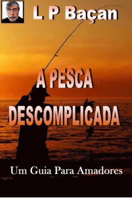 L P Bacan - A Pesca Descomplicada, E-bok. Tillgänglighet: Lägg i varukorg