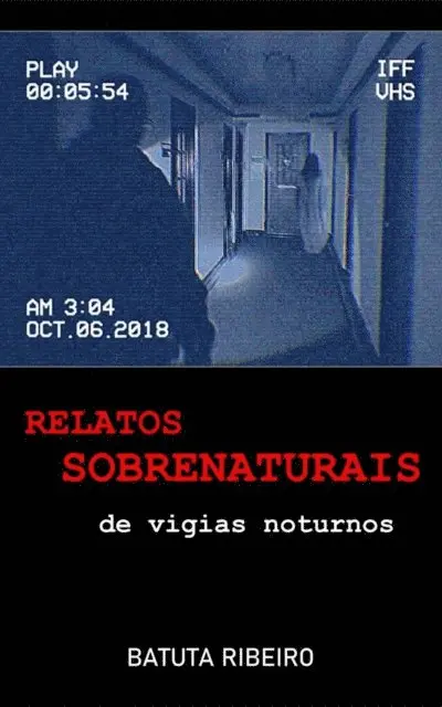 Ribeiro Batuta - Relatos Sobrenaturais De Vigias Noturnos, Häftad. Tillgänglighet: Lägg i varukorg