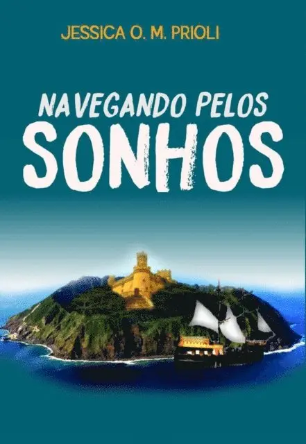 Prioli Jessica - Navegando Pelos Sonhos, Häftad. Tillgänglighet: Lägg i varukorg