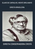 OLAVO DE CARVALHO, MENTE BRILHANTE