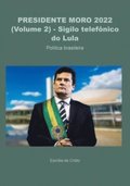 PRESIDENTE MORO - SIGILO TELEFÃ¿NICO DO LULA
