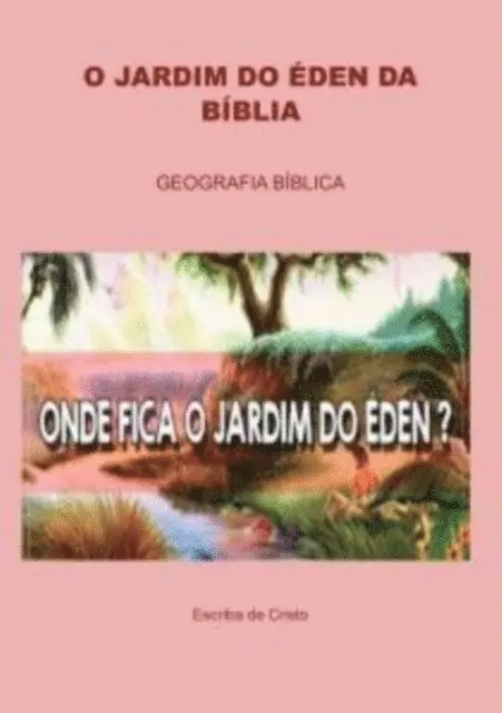 ESCRIBA DA HISTORIA - O JARDIM DO ÉDEN NA BÍBLIA, E-bok. Tillgänglighet: Lägg i varukorg