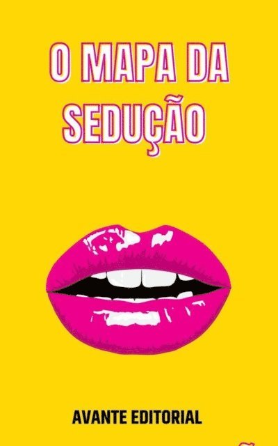 AVANTE EDITORIAL - O  Mapa da sedução, E-bok. Tillgänglighet: Lägg i varukorg