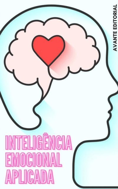 AVANTE EDITORIAL - Inteligência Emocional Aplicada, E-bok. Tillgänglighet: Lägg i varukorg