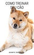 Como treinar seu cÃ£o
