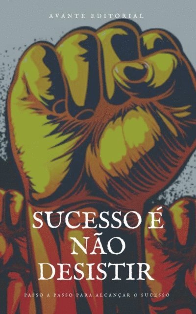 AVANTE EDITORIAL - Sucesso é não desistir, E-bok. Tillgänglighet: Lägg i varukorg