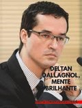 DELTAN DALLAGNOL, MENTE BRILHANTE