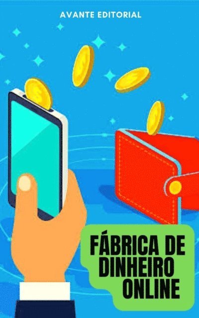 AVANTE EDITORIAL - Fábrica de dinheiro online, E-bok. Tillgänglighet: Lägg i varukorg