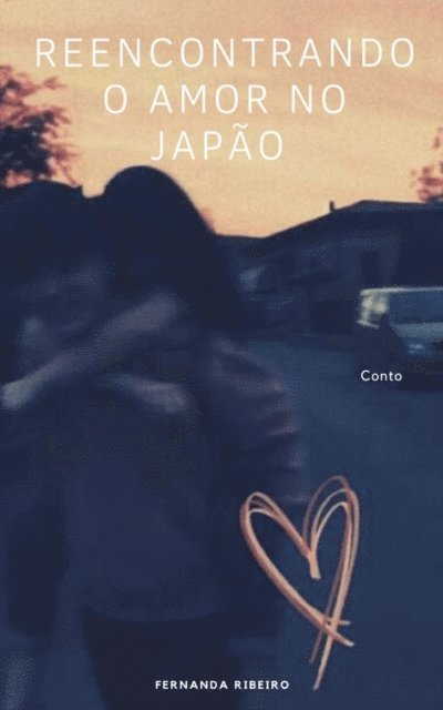 Fernanda Ribeiro - Reencontrando o amor no Japão, E-bok