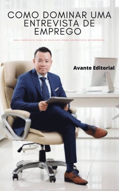 AVANTE EDITORIAL - Como dominar uma entrevista de emprego, E-bok. Tillgänglighet: Lägg i varukorg