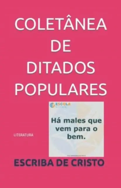 ESCRIBA DA HISTORIA - COLETÂNEA DE DITADOS POPULARES, E-bok. Tillgänglighet: Lägg i varukorg