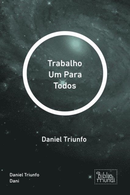 Daniel Triunfo Dani - Trabalho Um Para Todos, E-bok. Tillgänglighet: Lägg i varukorg