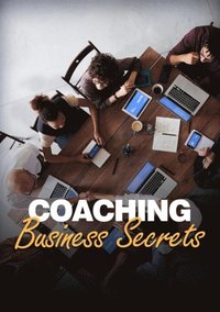 Coaching Business Secrets